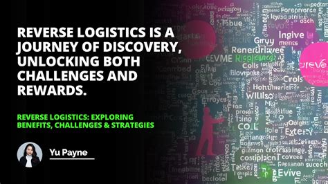 Reverse Logistics: Challenges and Benefits (In.